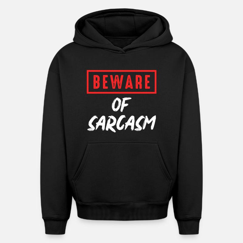 Attention au sarcasme - Sweat à capuche unisexe oversize épais SPREAD - noir