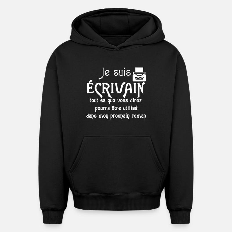 Je suis écrivain - Sweat à capuche unisexe oversize épais SPREAD - noir