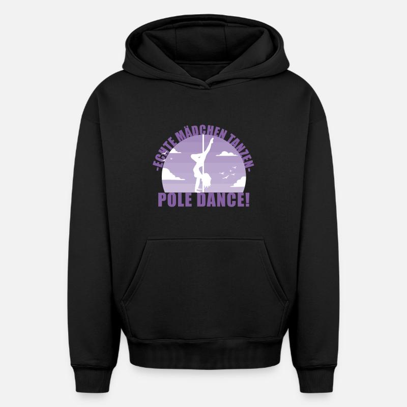 Echte Mädchentanzen Pole Dance! Geschenk - Oversized Heavyweight Unisex Hoodie - Schwarz
