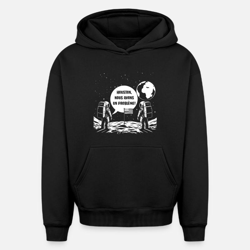 Houston, Nous avons un problème! - Sweat à capuche unisexe oversize épais SPREAD - noir