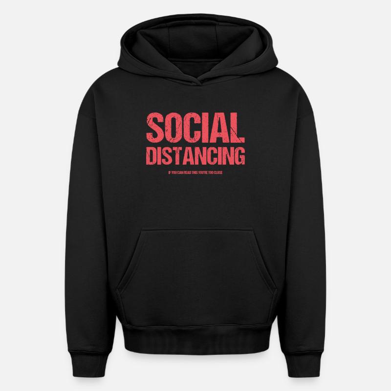Distanciation sociale - Sweat à capuche unisexe oversize épais SPREAD - noir