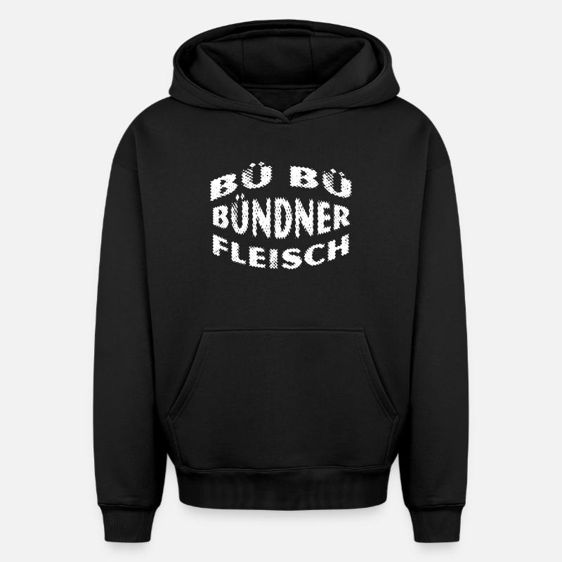 Bündnerfleisch - Kultspruch Schweiz - Oversized Heavyweight Unisex Hoodie - Schwarz