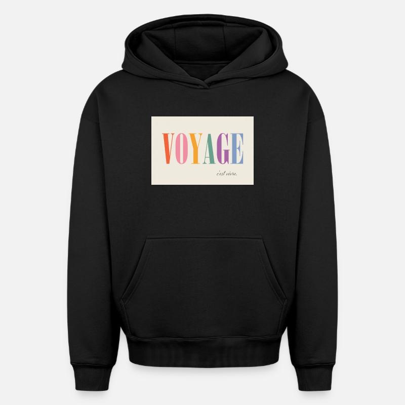 Voyage – c’est vivre - Sweat à capuche unisexe oversize épais SPREAD - noir