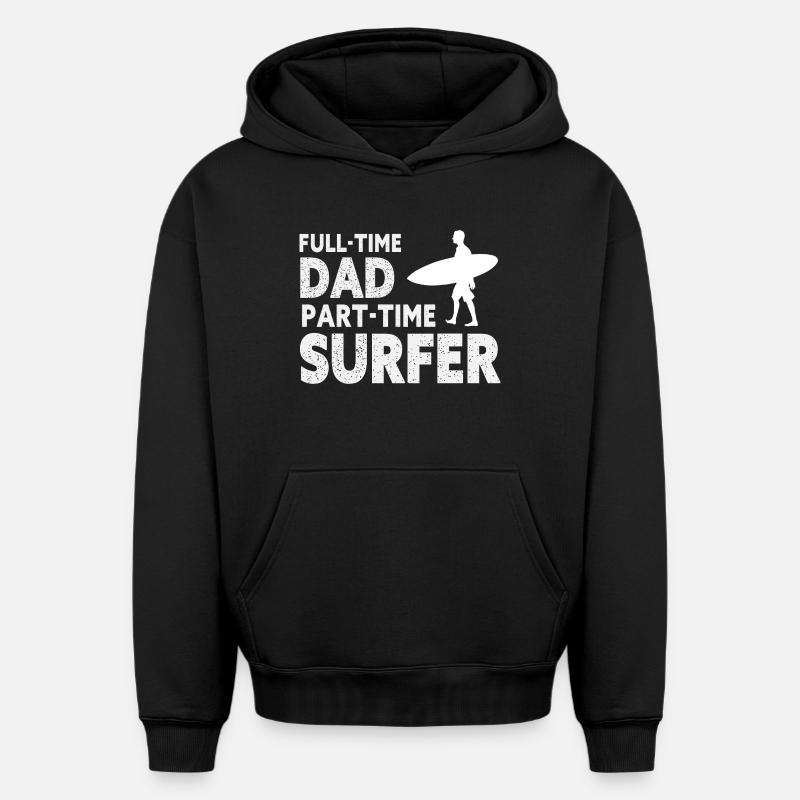 Full-time Dad Part-time Surfer - Sweat à capuche unisexe oversize épais SPREAD - noir