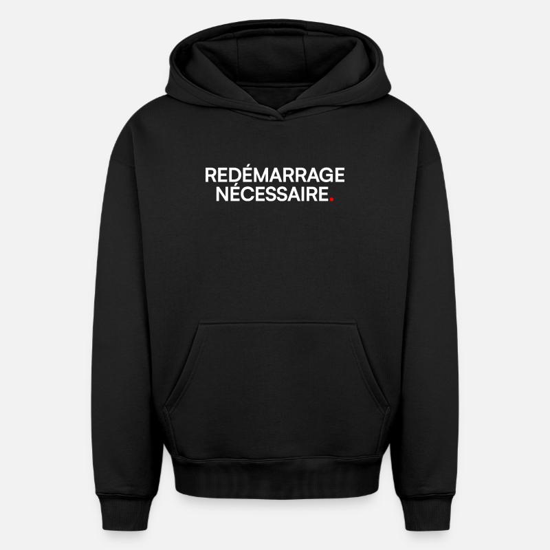 Redémarrage nécessaire humour fatigue - Sweat à capuche unisexe oversize épais SPREAD - noir