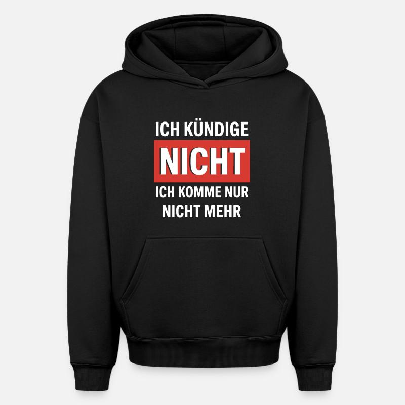 Anti-travail : je ne viens plus - Sweat à capuche unisexe oversize épais SPREAD - noir