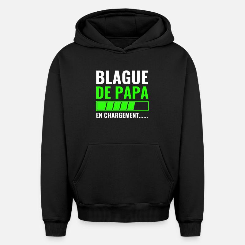 Papas Witz wird geladen - Oversized Heavyweight Unisex Hoodie - Schwarz