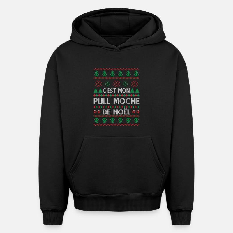 C'est Mon Pull Moche De Noël - Sweat à capuche unisexe oversize épais SPREAD - noir