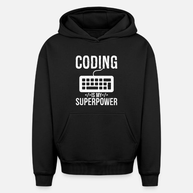 coding is my superpower - Oversized Heavyweight Unisex Hoodie - Schwarz