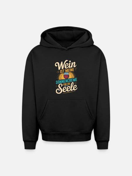 Wein als Sonnencreme der Seele - Oversized Heavyweight Unisex Hoodie - Schwarz