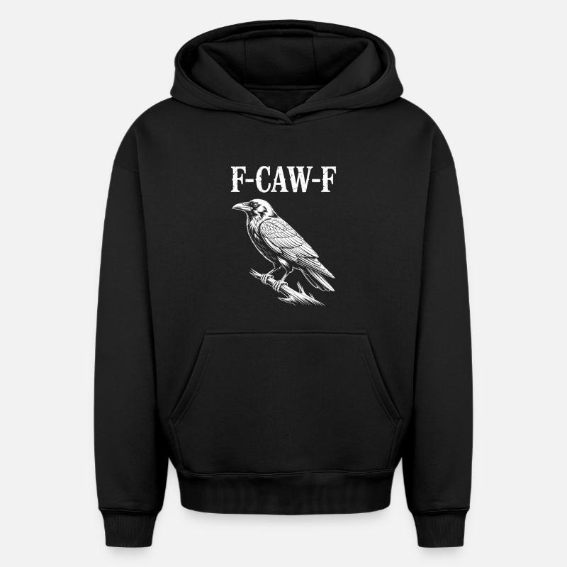 F-Caw-F Meme Crow - Sweat à capuche unisexe oversize épais SPREAD - noir