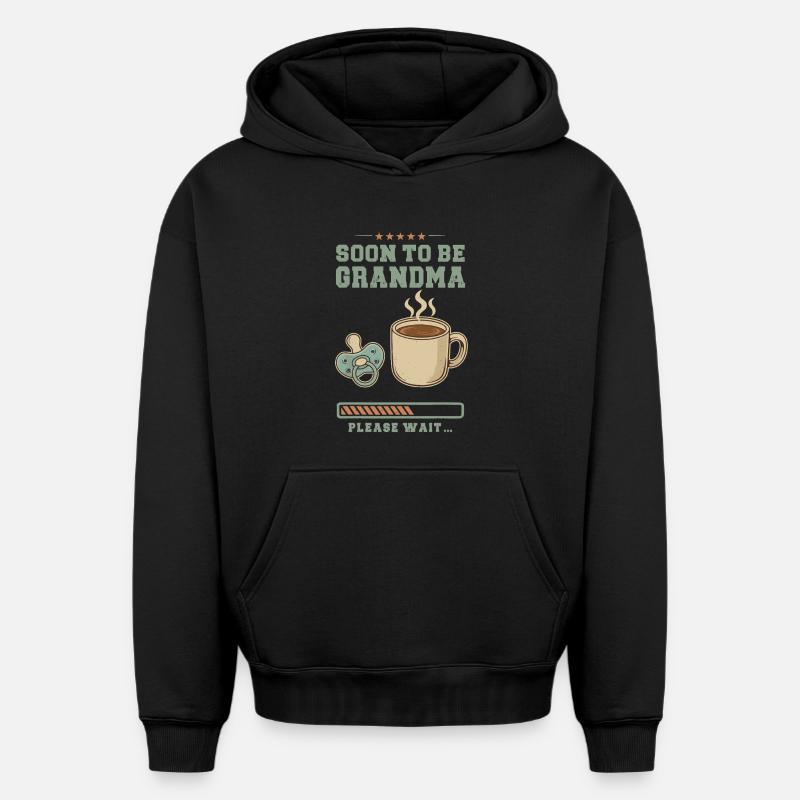 Werdender Oma loading zukünftige Großmutter - Oversized Heavyweight Unisex Hoodie - Schwarz