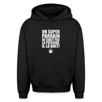Un super parrain pas de pression il la boit - Sweat à capuche unisexe oversize épais SPREAD - noir - Devant - AI Model Female 172 light (172cm) & AI Model Male 185 light (185cm)
