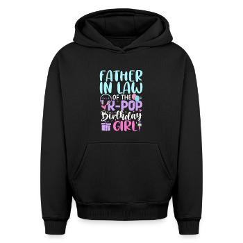 Father in Law of The K-Pop Birthday Girl - Oversized Heavyweight Unisex Hoodie - black - Front - AI Model Female 172 light (172cm) & AI Model Male 185 light (185cm)