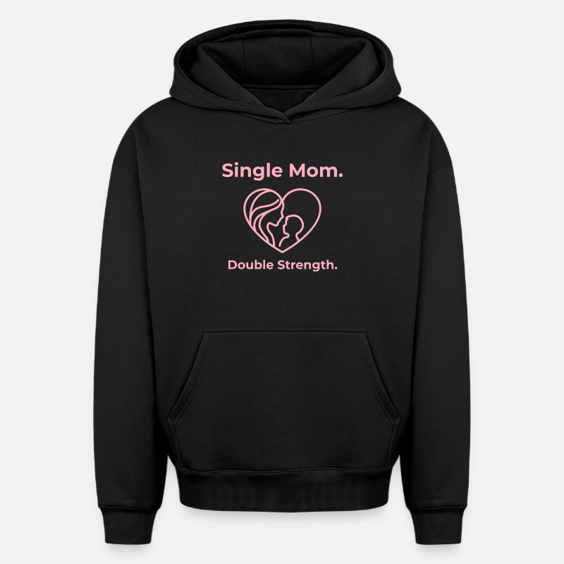 Maman célibataire. Double force. - Sweat à capuche unisexe oversize épais SPREAD - noir