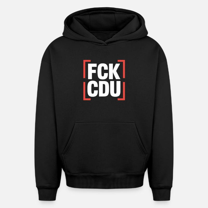FCK CDU - Logo anti-CDU/CSU - Sweat à capuche unisexe oversize épais SPREAD - noir