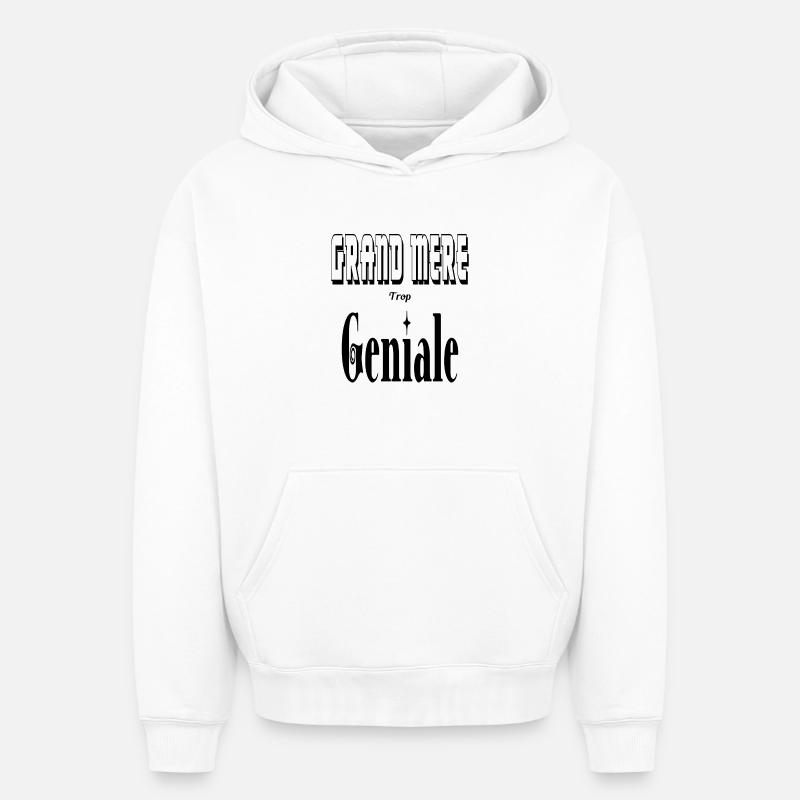 Grand Mère Trop Géniale Mamie - Sweat à capuche unisexe oversize épais SPREAD - blanc
