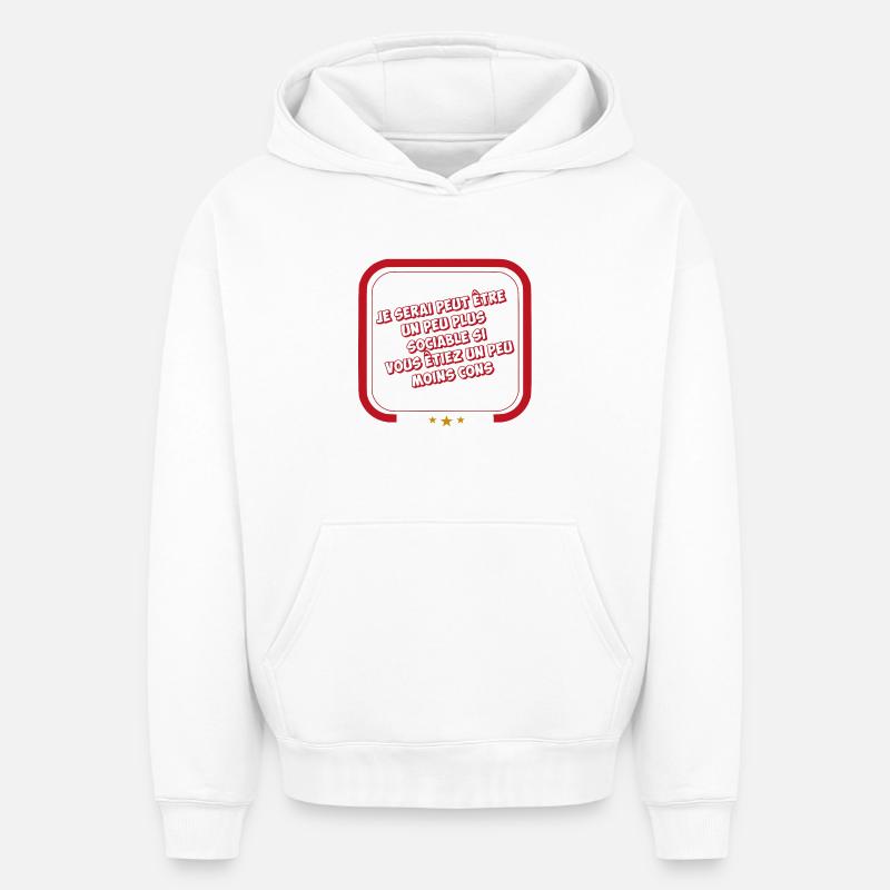 Je serai peut-être plus sociable - Sweat à capuche unisexe oversize épais SPREAD - blanc