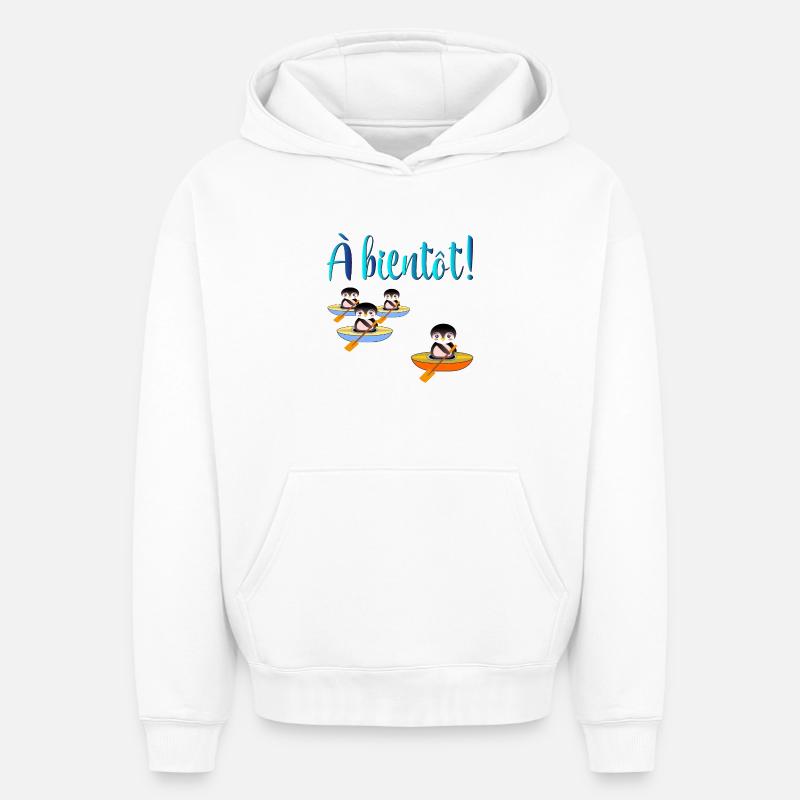 À Bientôt - Au revoir - Adieu - Sweat à capuche unisexe oversize épais SPREAD - blanc