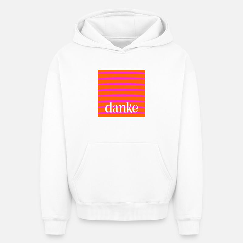 DANKE DANKBARKEIT - Oversized Heavyweight Unisex Hoodie - Weiß