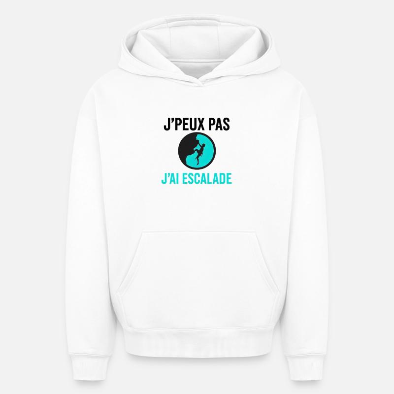J'peux pas j'ai escalade - Sweat à capuche unisexe oversize épais SPREAD - blanc