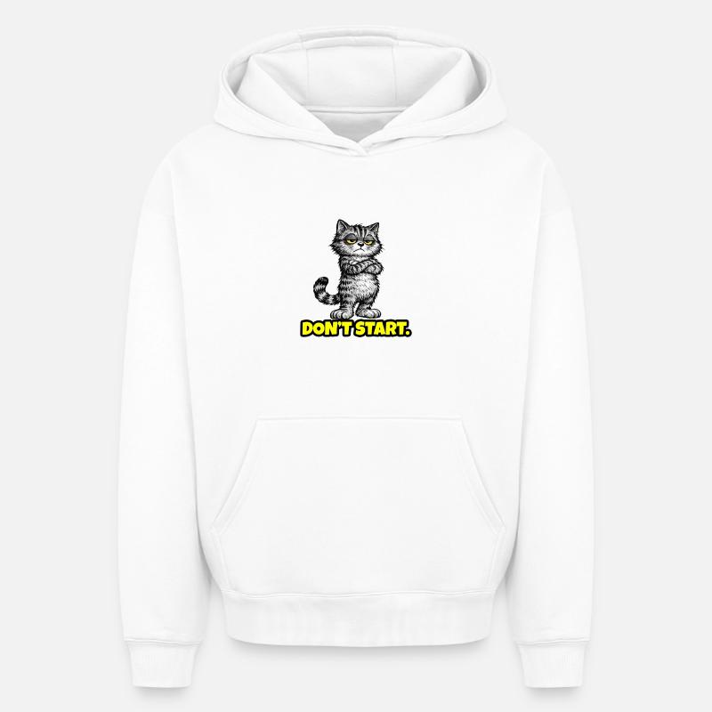 Don’t Start. – Grumpy Katze (Attitude) CAT - Oversized Heavyweight Unisex Hoodie - Weiß