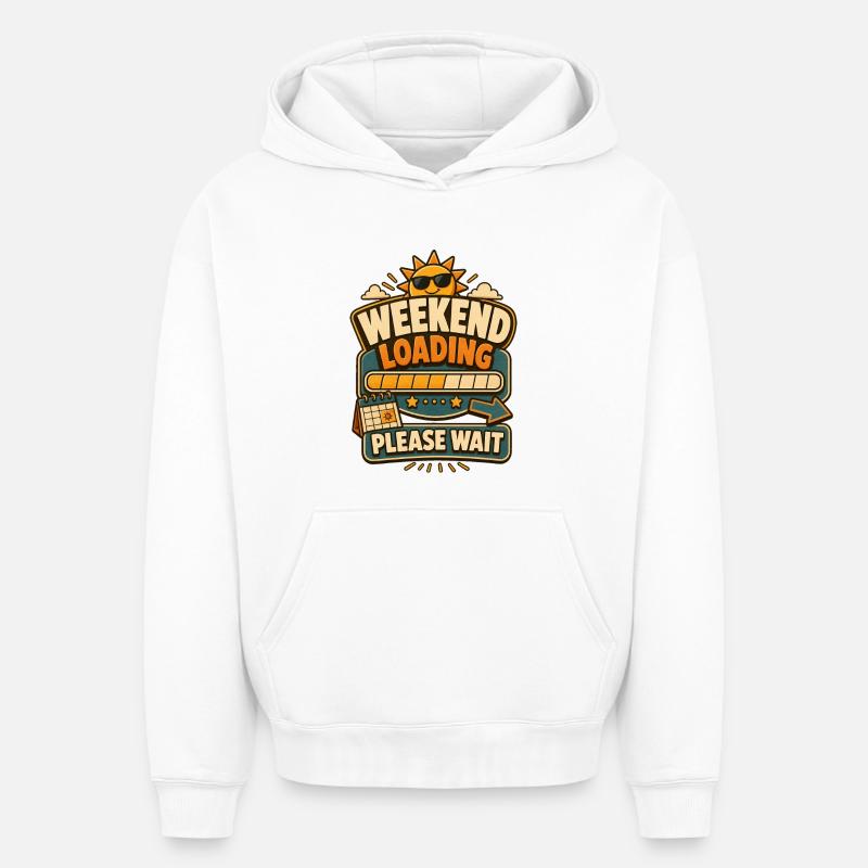 Weekend Loading Please Wait - Oversized Heavyweight Unisex Hoodie - Weiß