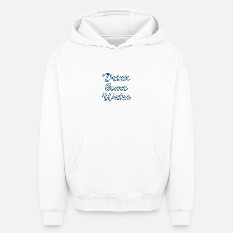 Buvez de l’eau scripte - Sweat à capuche unisexe oversize épais SPREAD - blanc
