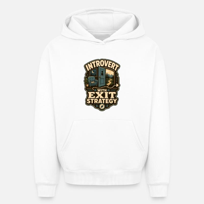 Introvert With Exit Strategy - Oversized Heavyweight Unisex Hoodie - Weiß