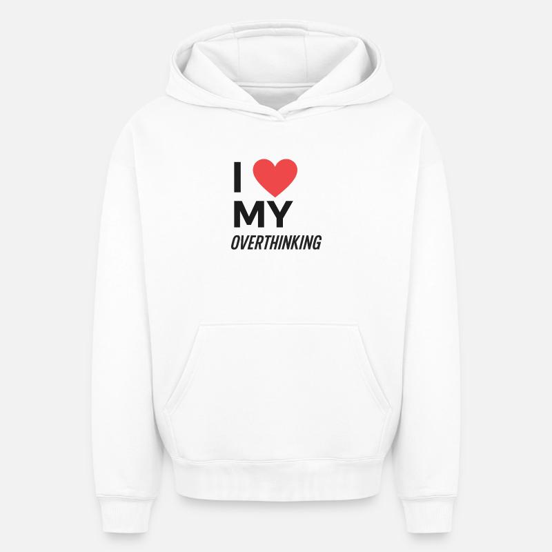 J’adore trop réfléchir - Sweat à capuche unisexe oversize épais SPREAD - blanc