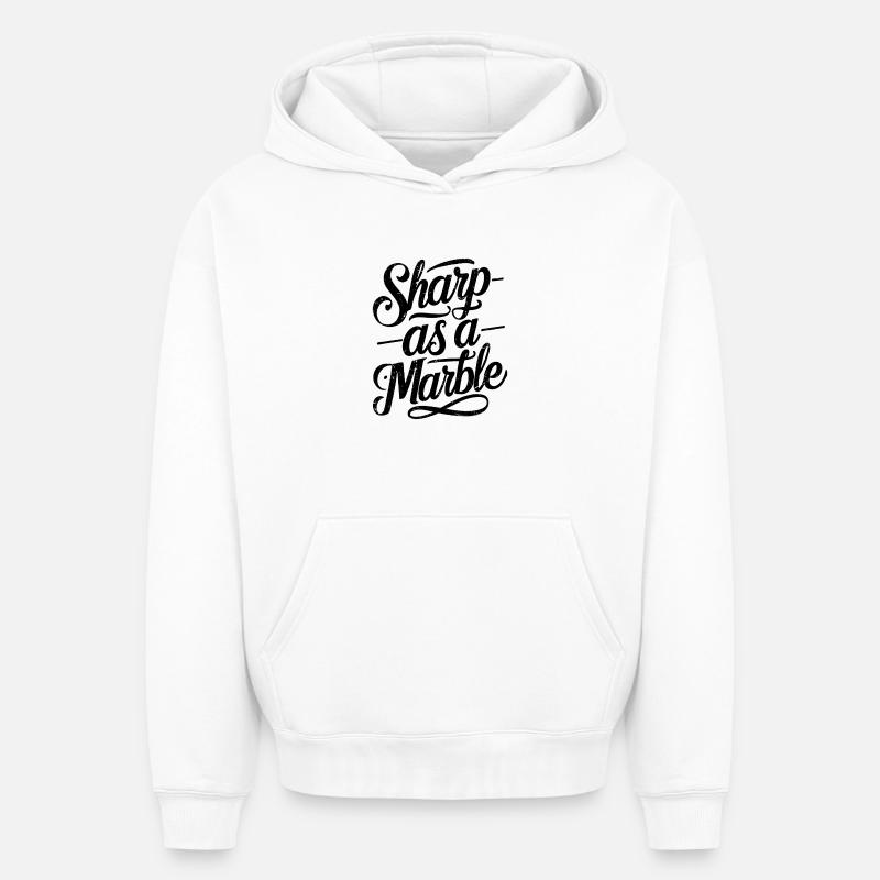 Sharp as a Marble - Oversized Heavyweight Unisex Hoodie - Weiß