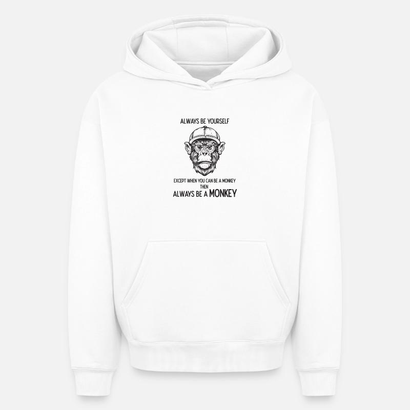 Sei immer ein Affe - Oversized Heavyweight Unisex Hoodie - Weiß