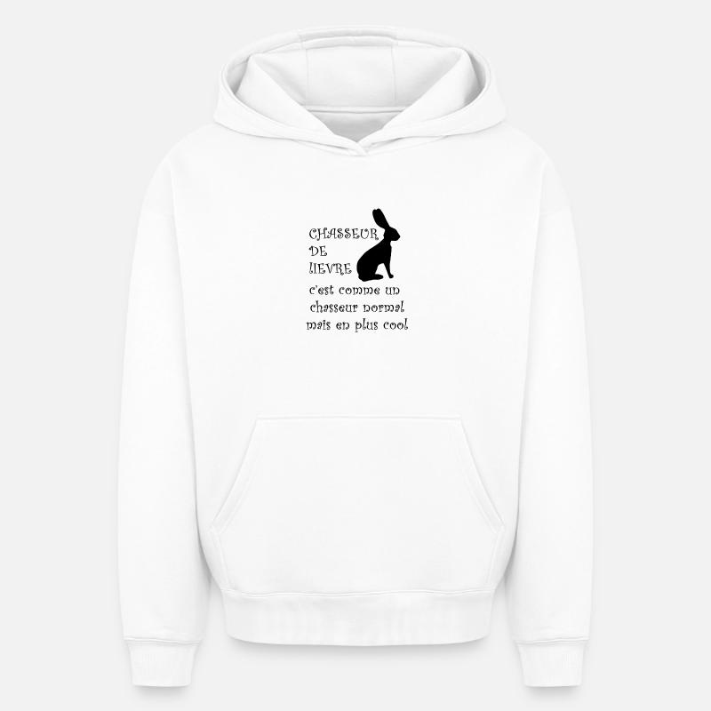Chasseur de lievre... c'est cool ! - Sweat à capuche unisexe oversize épais SPREAD - blanc