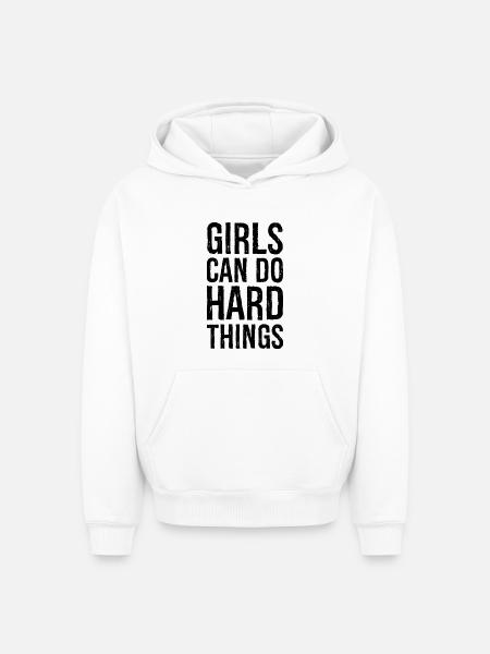Mädchen können harte Dinge tun - Oversized Heavyweight Unisex Hoodie - Weiß