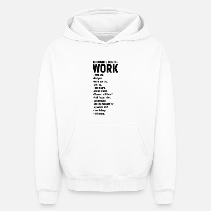 thoughts during work - Sweat à capuche unisexe oversize épais SPREAD - blanc