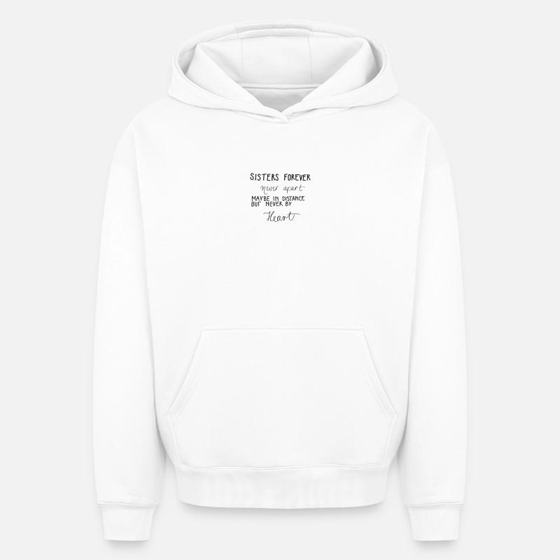 Sisters forever ! - Sweat à capuche unisexe oversize épais SPREAD - blanc