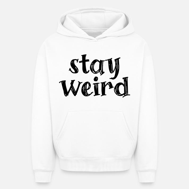 Restez bizarre - Sweat à capuche unisexe oversize épais SPREAD - blanc