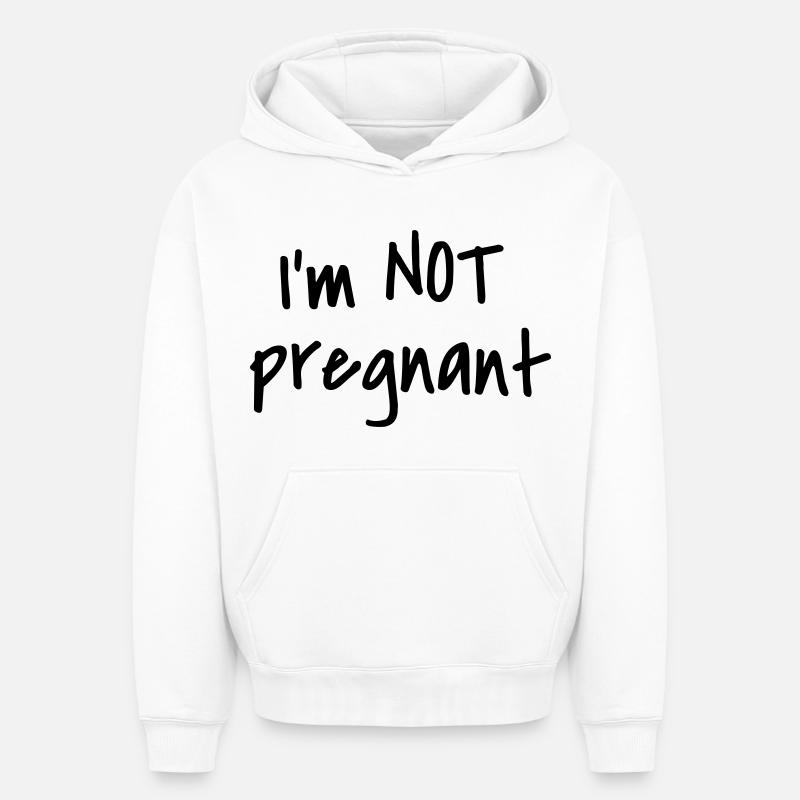 Je ne suis pas enceinte - Sweat à capuche unisexe oversize épais SPREAD - blanc
