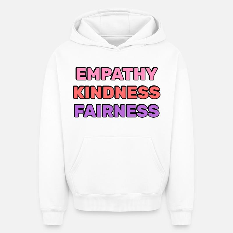 Empathie Gentillesse Équité - Sweat à capuche unisexe oversize épais SPREAD - blanc
