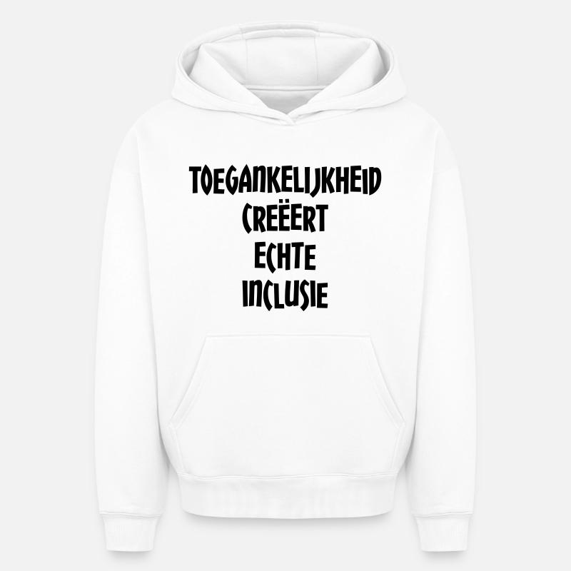 Accessibility creates true inclusion # - Oversized Heavyweight Unisex Hoodie - white