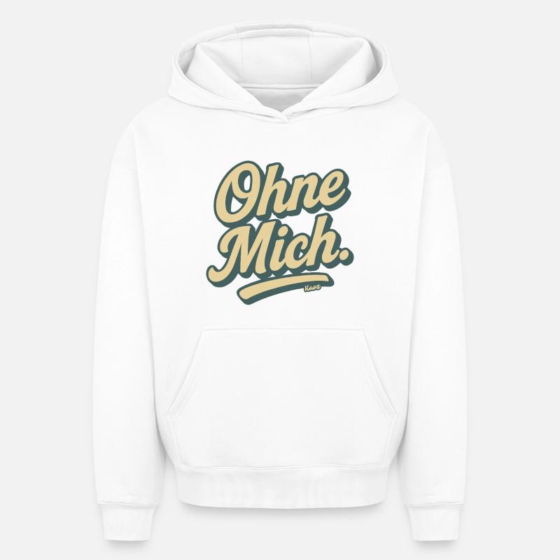 Ohne Mich Retro Script - Oversized Heavyweight Unisex Hoodie - Weiß