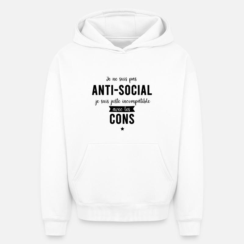 Je ne suis pas anti-social - Sweat à capuche unisexe oversize épais SPREAD - blanc