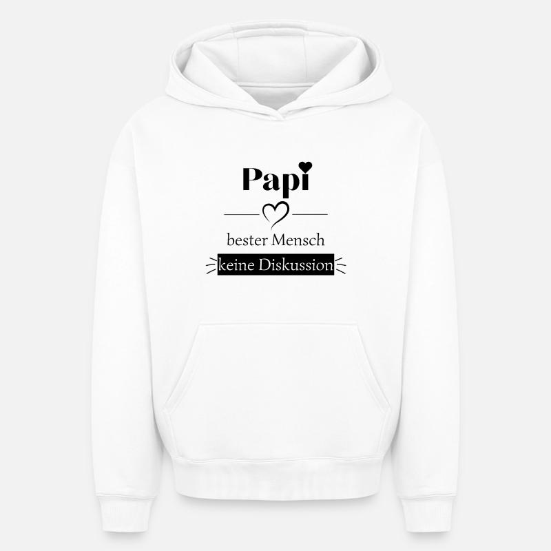 Papi bester Mensch - keine Diskussion - Oversized Heavyweight Unisex Hoodie - Weiß