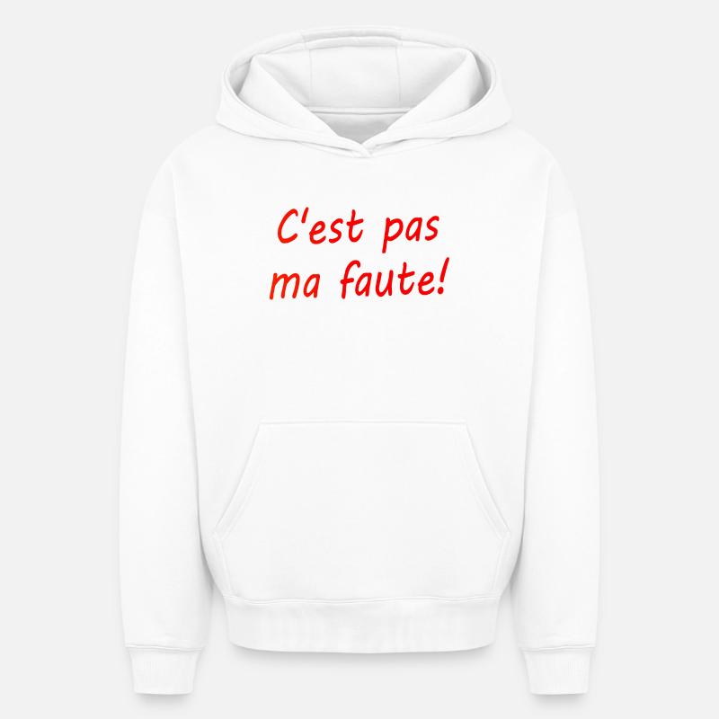 C'est pas ma faute ! - Sweat à capuche unisexe oversize épais SPREAD - blanc