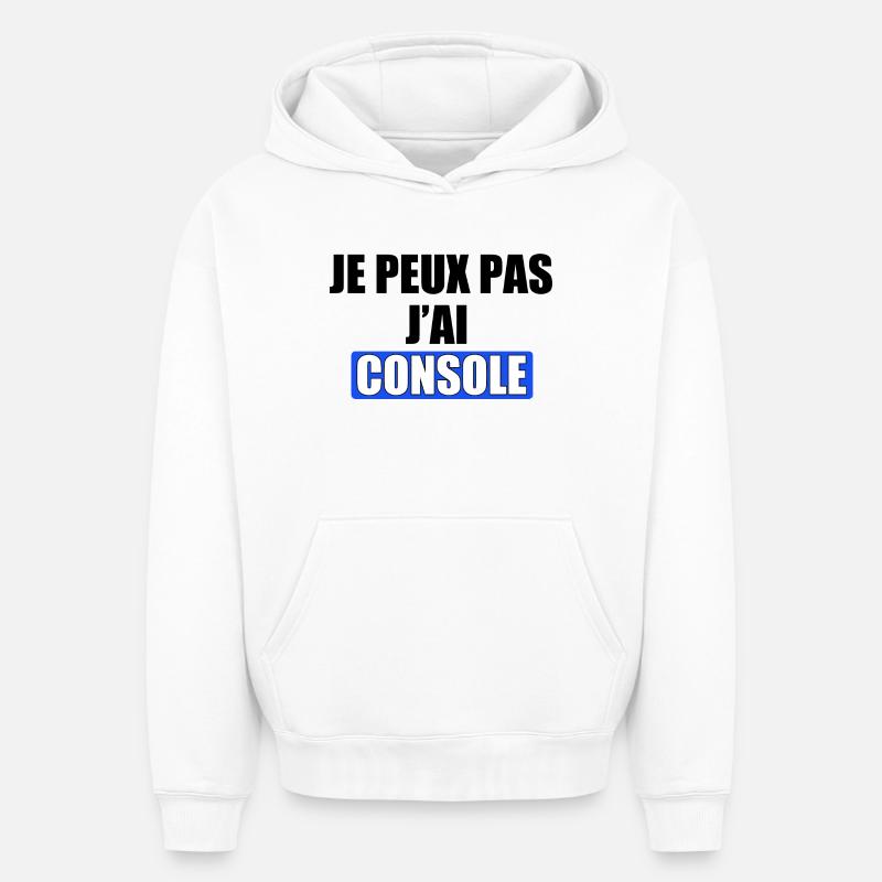 Je peux pas j'ai console - Sweat à capuche unisexe oversize épais SPREAD - blanc