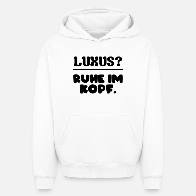 Luxus? Ruhe im Kopf. - Sweat à capuche unisexe oversize épais SPREAD - blanc