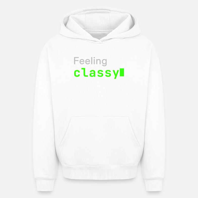 Feeling classy | Developer mood - Oversized Heavyweight Unisex Hoodie - Weiß