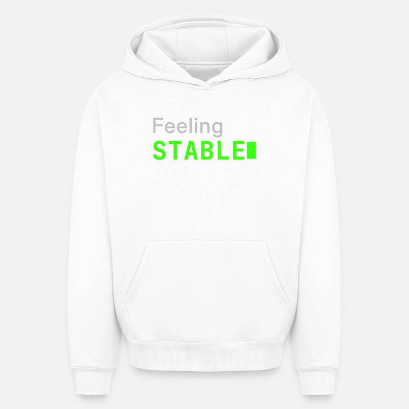 Feeling Stable | Developer mood - Oversized Heavyweight Unisex Hoodie - Weiß