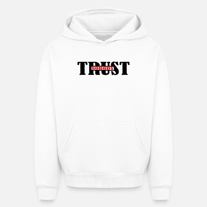 Ne faites confiance à personne - Sweat à capuche unisexe oversize épais SPREAD - blanc