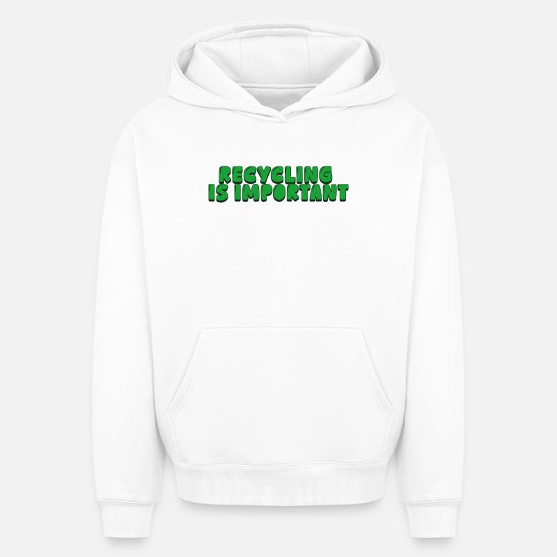 Le recyclage est important - Sweat à capuche unisexe oversize épais SPREAD - blanc